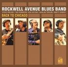 Back To Chicago  di Rockwell Avenue Blues Band - CD