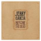 Before The Dead di Jerry Garcia - CD