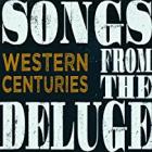 Songs_From_The_Deluge_-Western_Centuries