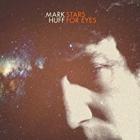 Stars For Eyes  di Mark Huff - CD