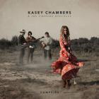 Campfire  di Kasey Chambers & The Fireside Disciples - CD