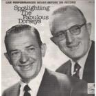 Spotlighting The Fabulous Dorseys  di Tommy & Jimmy Dorsey - CD