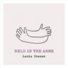Held In The Arms  di Lucia Comnes - CD