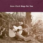 Gene_Clark_Sings_For_You_-Gene_Clark