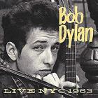Live NYC 1963  di Bob Dylan - CD