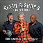 Something Smells Funky 'round Here di Elvin Bishop - CD