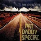 Somewhere_Down_The_Road_-Fat_Daddy_Special