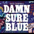 Damn_Sure_Blue_-Kate_Campbell
