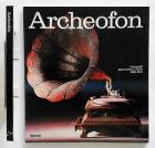 Archeofon%2C_Fonografi_Grammofoni_E_Radio_1888-1934_-Aavv