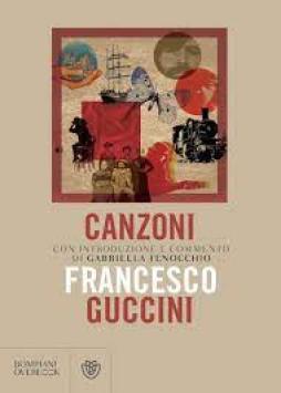 Canzoni di Guccini Francesco - Libro Canzoni di Guccini Francesco - Libro