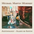Austinology_-_Alleys_Of_Austin-Michael_Martin_Murphey