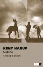 Vincoli._Alle_Origini_Di_Holt_-Haruf_Kent