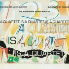 A Quartet Is A Quartet  di Modern Jazz Quartet - CD