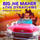 Midnight_Rambler_-Big_Joe_Maher_&_The_Dynaflows_