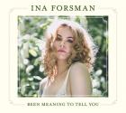 Been_Meaning_To_Tell_You_-Ina_Forsman_