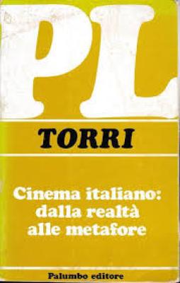 Cinema Italiano Dala Realta` Alle Metafore  di Torri - Libro