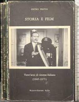 Storia E Film Trent`anni Di Cinema Italiano 1945-1975  di Pintus Pietro - Libro