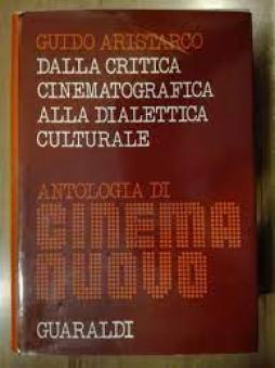 Dalla_Critica_Cinematografica_Alla_Dialettica_Culturale_Antologia_Di_Cinema_Nuovo_-Aristarco_Guido Dalla_Critica_Cinematografica_Alla_Dialettica_Culturale_Antologia_Di_Cinema_Nuovo_-Aristarco_Guido