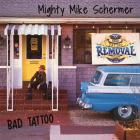 Bad_Tattoo-Mighty_Mike_Schermer_Band