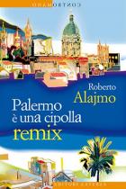 Palermo_%C3%A8_Una_Cipolla_Remix-Alajmo_Roberto