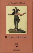 Il_Libro_Dei_Mostri_-Wilcock_J._Rodolfo