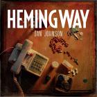 Hemingway  di Dan Johnson - CD