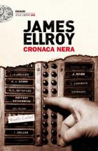 Cronaca_Nera_-Ellroy_James