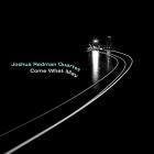 Come_What_May_-Joshua_Redman