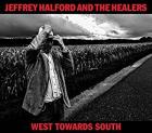 West_Towards_South_-Jeffrey_Halford_And_The_Healers