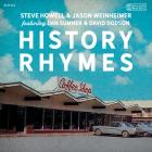 Hystory Rhymes  di Steve Howell & Jason Weinheimer - CD