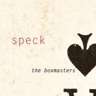 Speck_-The_Boxmasters