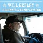 Highways & Heart Attacks  di Will Beely - CD
