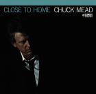 Close_To_Home_-Chuck_Mead