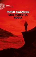 Una Perfetta Bugia  di Peter Swanson - Libro