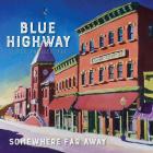 Somewhere_Far_Away%3A_Silver_Anniversary-Blue_Highway