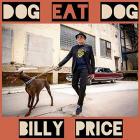 Dog_Eat_Dog_-Billy_Price