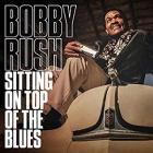 Sitting On Top Of The Blues  di Bobby Rush - CD