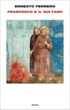 Francesco E Il Sultano  di Ferrero Ernesto - Libro