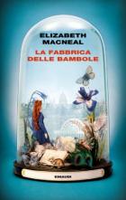 La_Fabbrica_Delle_Bambole-Macneal_Elizabeth