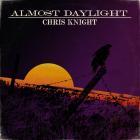Almost Daylight  di Chris Knight - LP