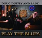 Play The Blues  di Doug Duffey And Badd - CD