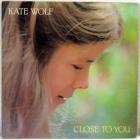 Close_To_You_-Kate_Wolf_