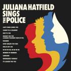Sings The Police  di Juliana Hatfield - CD