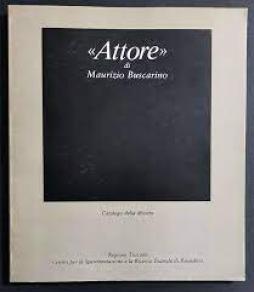 Attore_Catalogo_Della_Mostra_-Buscarino_Maurizio