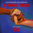 A_Human_Touch_-Jackson_Browne_%26_Leslie_Mendelson