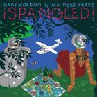 Spangled !  di Gaby Moreno & Van Dyke Parks - CD