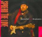 Spread The Love  di Ronnie Earl &amp; The Broadcasters - CD