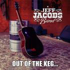 Out Of The Keg  di Jeff Jacobs Band - CD