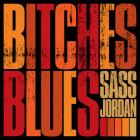 Bitches Blues  di Sass Jordan - CD