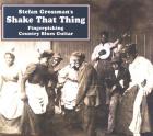 Shake_That_Thing_-Stefan_Grossman